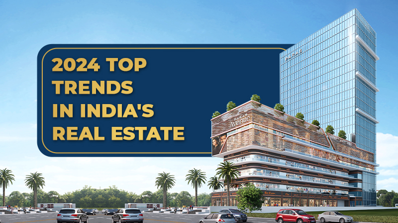 2024 Top Trends in India's Real Estate